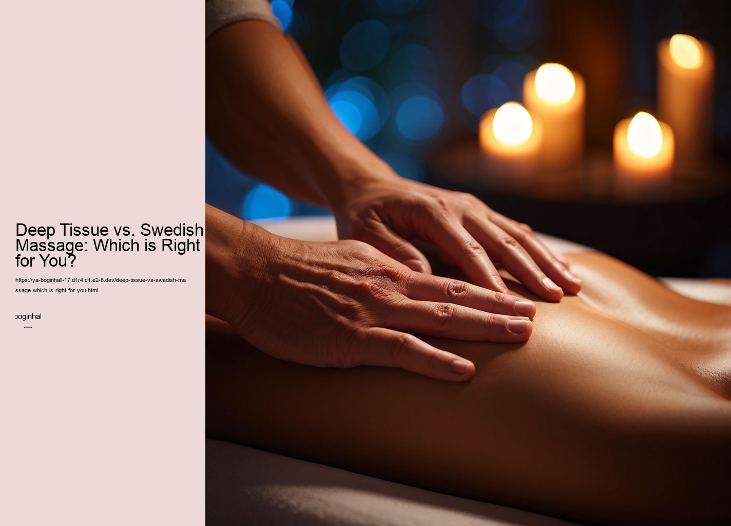 Deep Tissue vs. Swedish Massage: Which is Right for You?