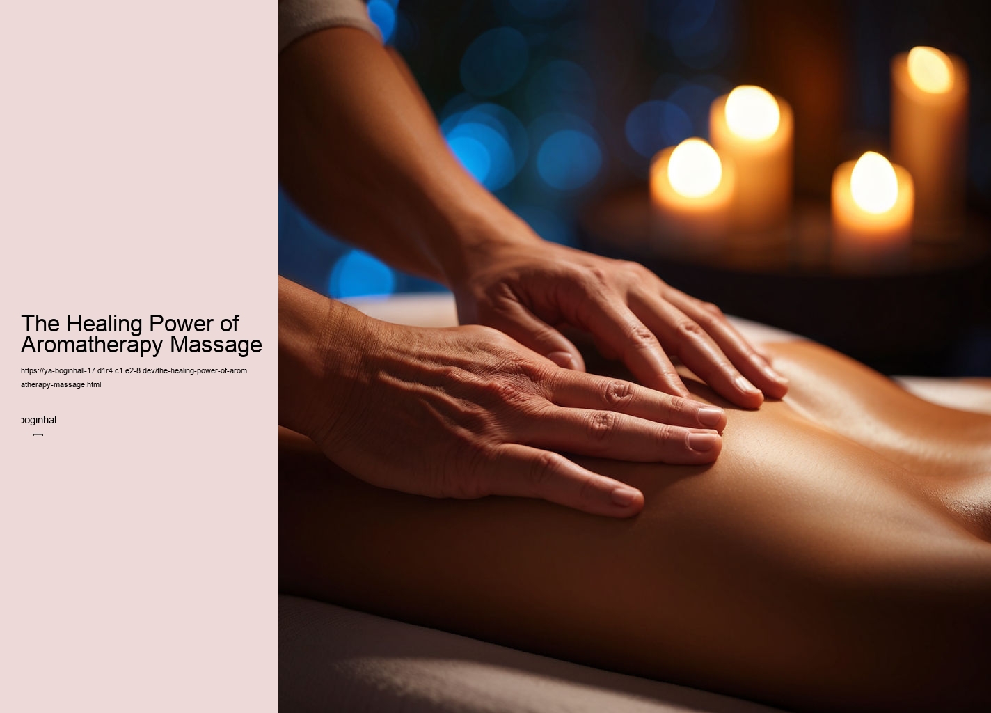 The Healing Power of Aromatherapy Massage