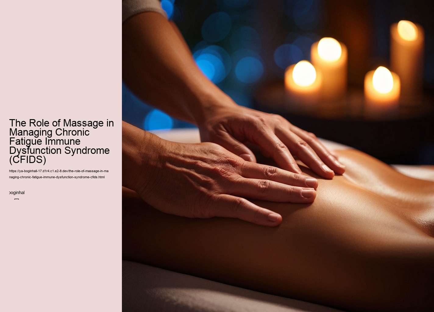 The Role of Massage in Managing Chronic Fatigue Immune Dysfunction Syndrome (CFIDS)